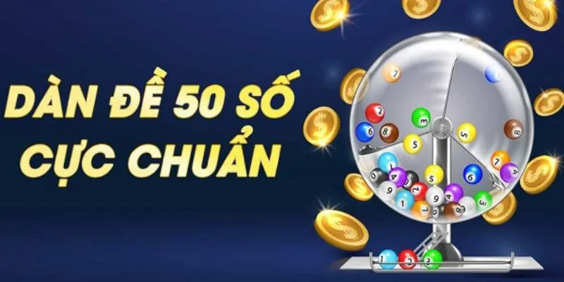 Chia sẻ hướng dẫn đánh dàn đề 50 số bất bại 7 Giới thiệu thông tin cơ bản về dàn đề 50 số